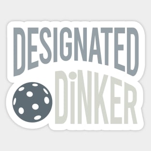 Funny Pickleball Pun Designated Dinker Sticker